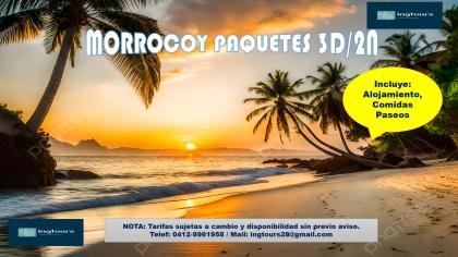 MORROCOY PAQUETES DISEÑADOS PARA TODOS LOS GUSTE VEN Y ENCUENTRA EL TUYO