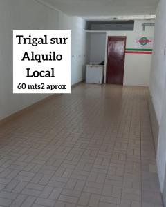 ALQUILO LOCAL TRIGAL SUR